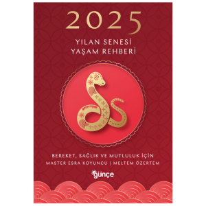 2025 Yılan Yılı Yaşam Rehberi